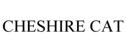 CHESHIRE CAT trademark