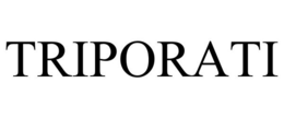 TRIPORATI trademark