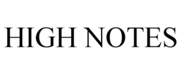 HIGH NOTES trademark