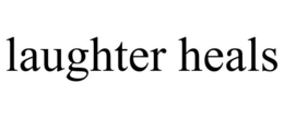 LAUGHTER HEALS trademark