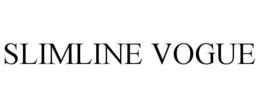 SLIMLINE VOGUE trademark