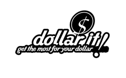 DOLLAR IT GET THE MOST FROM YOUR DOLLAR! trademark