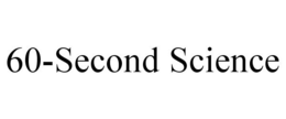 60-SECOND SCIENCE trademark