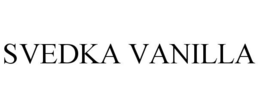 SVEDKA VANILLA trademark