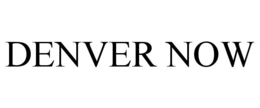 DENVER NOW trademark