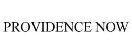 PROVIDENCE NOW trademark