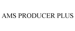 AMS PRODUCER PLUS trademark