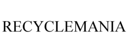 RECYCLEMANIA trademark