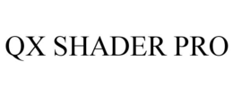 QX SHADER PRO trademark