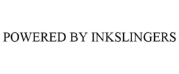 POWERED BY INKSLINGERS trademark