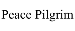 PEACE PILGRIM trademark