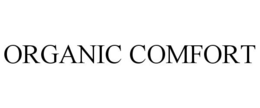 ORGANIC COMFORT trademark