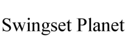 SWINGSET PLANET trademark