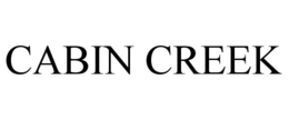 CABIN CREEK trademark