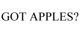 GOT APPLES? trademark