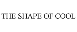 THE SHAPE OF COOL trademark