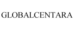 GLOBALCENTARA trademark