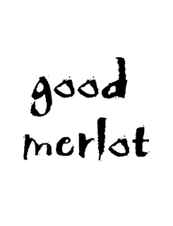 GOOD MERLOT trademark