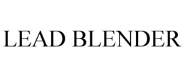 LEAD BLENDER trademark