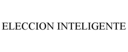 ELECCION INTELIGENTE trademark