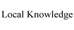LOCAL KNOWLEDGE trademark