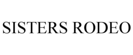 SISTERS RODEO trademark