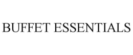 BUFFET ESSENTIALS trademark