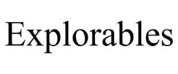 EXPLORABLES trademark