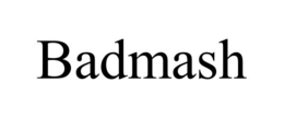 BADMASH trademark
