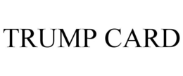 TRUMP CARD trademark