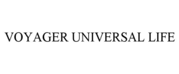 VOYAGER UNIVERSAL LIFE trademark