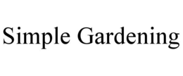 SIMPLE GARDENING trademark