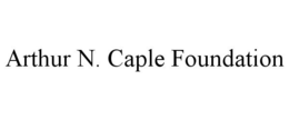ARTHUR N. CAPLE FOUNDATION trademark