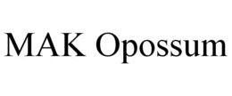 MAK OPOSSUM trademark