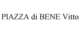 PIAZZA DI BENE VITTO trademark