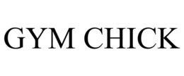 GYM CHICK trademark