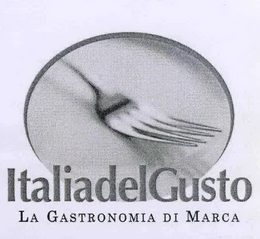ITALIADELGUSTO LA GASTRONOMIA DI MARCA trademark