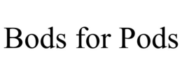 BODS FOR PODS trademark