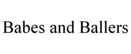 BABES AND BALLERS trademark