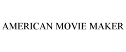 AMERICAN MOVIE MAKER trademark