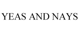 YEAS AND NAYS trademark