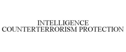 INTELLIGENCE COUNTERTERRORISM PROTECTION trademark