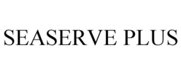 SEASERVE PLUS trademark