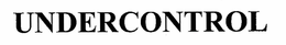 UNDERCONTROL trademark