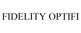 FIDELITY OPTIFI trademark