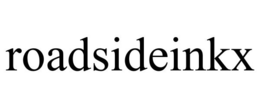 ROADSIDEINKX trademark