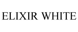 ELIXIR WHITE trademark