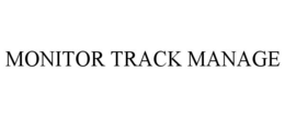 MONITOR TRACK MANAGE trademark