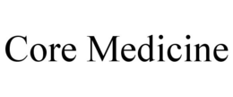 CORE MEDICINE trademark