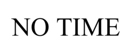 NO TIME trademark